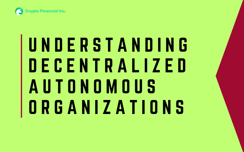Understanding Decentralized Autonomous Organizations