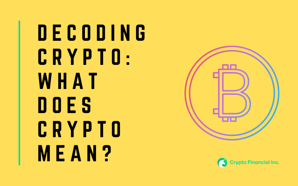 What Does Crypto Mean?